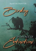 Cover: Birding in an Age of Extinctions - Whittles Publishing