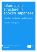 Cover: Information structure in spoken Japanese - Freie Universit&auml;t Berlin Universit&auml;tsbibliothek