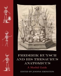 Abbildung von: Frederik Ruysch and His Thesaurus Anatomicus - MIT Press