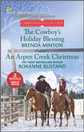 Cover: The Cowboy's Holiday Blessing and An Aspen Creek Christmas - Harlequin
