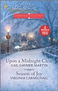 Cover: Upon a Midnight Clear and Season of Joy - Love Inspired Christmas Collection