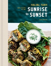 Abbildung von: Malibu Farm Sunrise to Sunset - Clarkson Potter