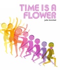 Cover: Time Is a Flower - Tundra Books