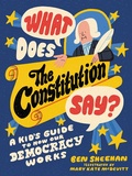Cover: What Does the Constitution Say? - Workman Kids