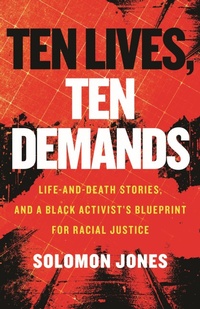 Enlarge image Cover: Ten Lives, Ten Demands - Beacon Press