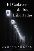 Cover: El Cad&aacute;ver de las Libertades (1) - 1