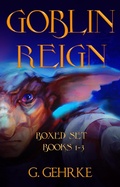 Cover: The Goblin Reign Boxed Set - Lucas Ross Publishing