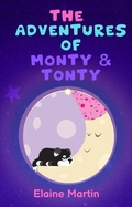 Cover: The Adventures of Monty & Tonty - Elaine Martin