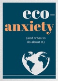 Cover: Eco-Anxiety (and What to Do About It) - Vie