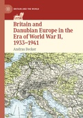 Cover: Britain and Danubian Europe in the Era of World War II, 1933-1941 - Palgrave Macmillan