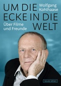 Cover: Um die Ecke in die Welt - Neues Leben
