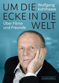 Abbildung von: Um die Ecke in die Welt - Neues Leben