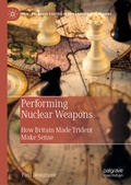 Cover: Performing Nuclear Weapons - Palgrave Macmillan