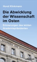 Cover: Die Abwicklung der Wissenschaft im Osten - Das Neue Berlin