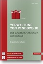 Bild: Verwaltung von Windows 10 mit Gruppenrichtlinien und Intune - Hanser