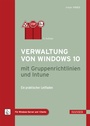 Bild: Verwaltung von Windows 10 mit Gruppenrichtlinien und Intune - Hanser