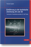 Cover: Einf&uuml;hrung in die technische Zeichnung 2D und 3D - Hanser