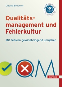 Abbildung von: Qualitätsmanagement und Fehlerkultur - Hanser