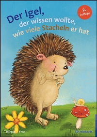 Abbildung von: Der Igel, der wissen wollte, wie viele Stacheln er hat - Ernst Reinhardt Verlag