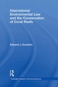 Abbildung von: International Environmental Law and the Conservation of Coral Reefs - Routledge
