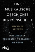 Cover: Eine musikalische Geschichte der Menschheit - Riva