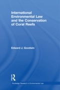 Abbildung von: International Environmental Law and the Conservation of Coral Reefs - Routledge