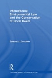 Abbildung von: International Environmental Law and the Conservation of Coral Reefs - Routledge