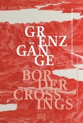 Cover: Grenzg&auml;nge - Hatje Cantz Verlag