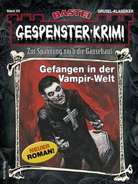 Abbildung von: Gespenster-Krimi 59 - Bastei Lübbe