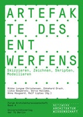 Cover: Artefakte des Entwerfens - Universit&auml;tsverlag der TU Berlin
