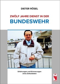 Abbildung von: Zwölf Jahre Dienst in der Bundeswehr - Frieling & Huffmann