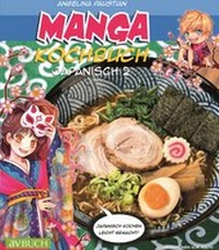 Abbildung von: Manga Kochbuch Japanisch 2 - Cadmos Verlag