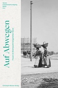 Cover: Auf Abwegen - Christoph Merian Verlag