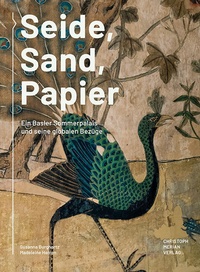 Enlarge image Cover: Seide, Sand, Papier - Christoph Merian Verlag