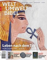 Abbildung von: Welt und Umwelt der Bibel / Leben nach dem Tod - Katholisches Bibelwerk e.V.