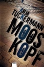 Cover: Mooskopf - Hirnkost