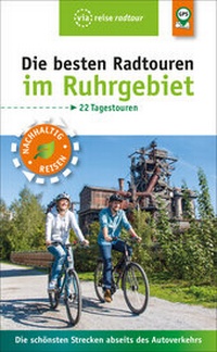 Abbildung von: Die besten Radtouren im Ruhrgebiet - via reise