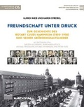 Cover: Freundschaft unter Druck - Freundeskreis MARCHIVUM