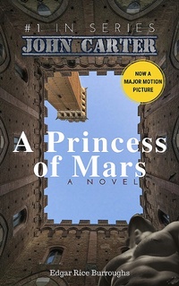 Enlarge image Cover: A Princess of Mars (Annotated) - eZi Publishing