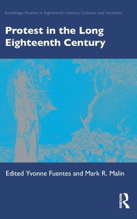 Enlarge image Cover: Protest in the Long Eighteenth Century - Routledge