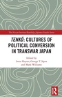 Cover: Tenko: Cultures of Political Conversion in Transwar Japan - Routledge