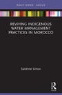 Cover: Reviving Indigenous Water Management Practices in Morocco - Routledge