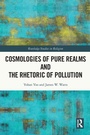 Cover: Cosmologies of Pure Realms and the Rhetoric of Pollution - Routledge