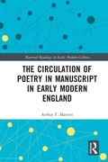 Cover: The Circulation of Poetry in Manuscript in Early Modern England - Routledge