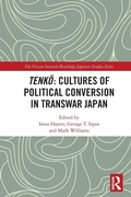 Cover: Tenko: Cultures of Political Conversion in Transwar Japan - Routledge