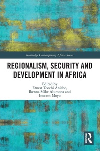 Enlarge image Cover: Regionalism, Security and Development in Africa - Routledge