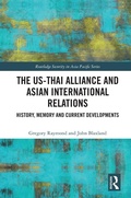 Cover: The US-Thai Alliance and Asian International Relations - Routledge