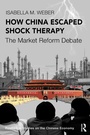Cover: How China Escaped Shock Therapy - Routledge