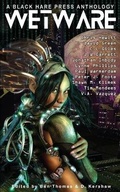 Cover: Wetware - Black Hare Press