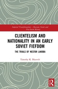 Cover: Clientelism and Nationality in an Early Soviet Fiefdom - Routledge